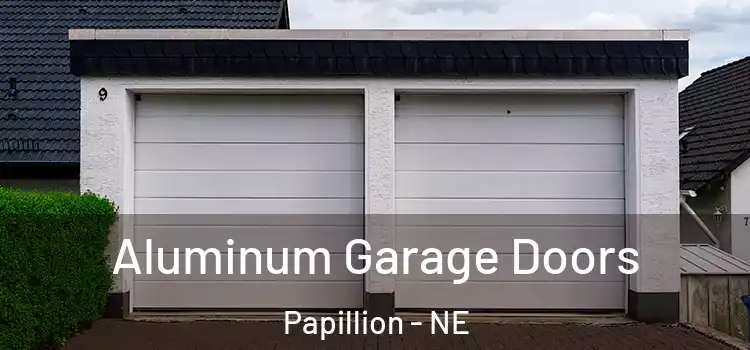  Aluminum Garage Doors Papillion - NE