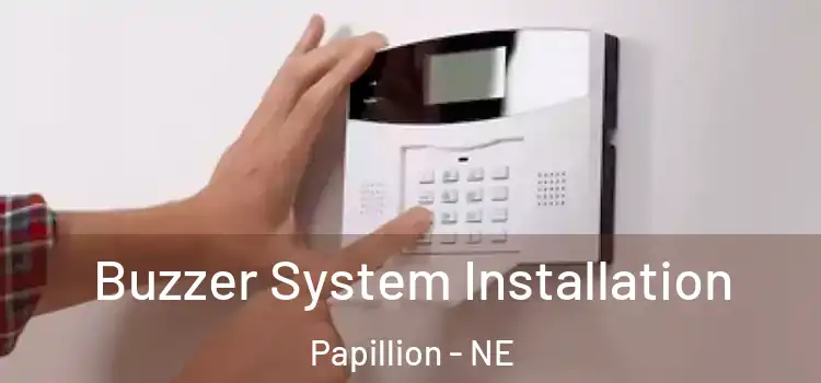  Buzzer System Installation Papillion - NE