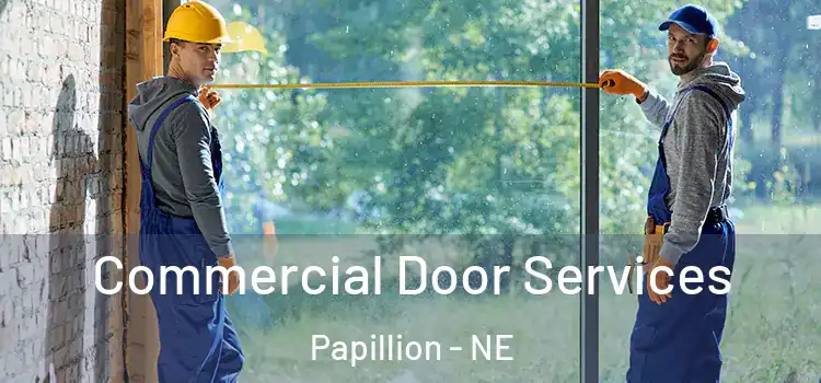  Commercial Door Services Papillion - NE