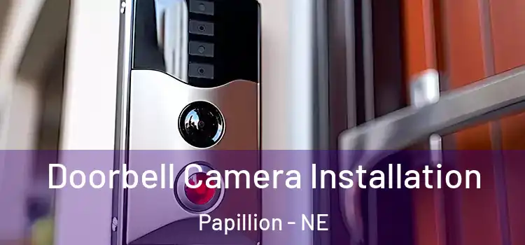  Doorbell Camera Installation Papillion - NE