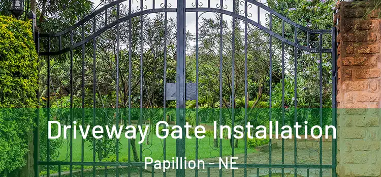  Driveway Gate Installation Papillion - NE