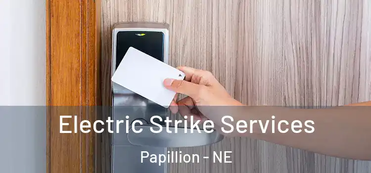  Electric Strike Services Papillion - NE