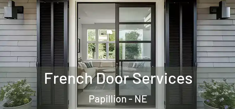  French Door Services Papillion - NE