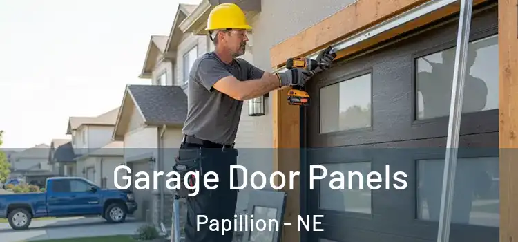  Garage Door Panels Papillion - NE