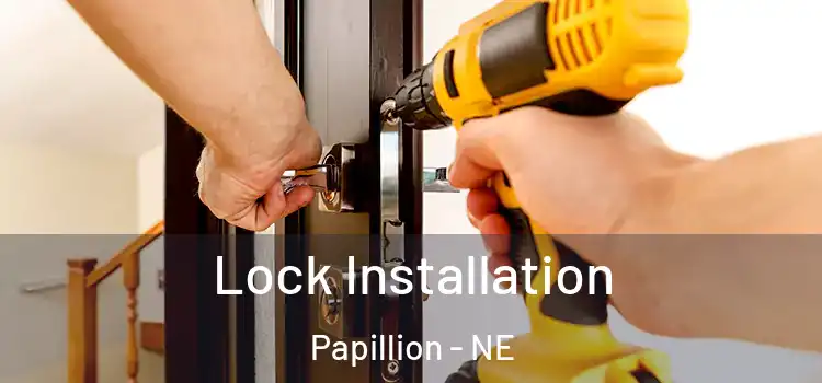  Lock Installation Papillion - NE