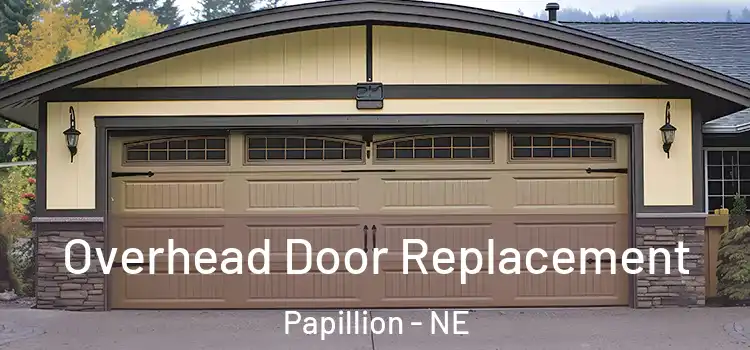  Overhead Door Replacement Papillion - NE