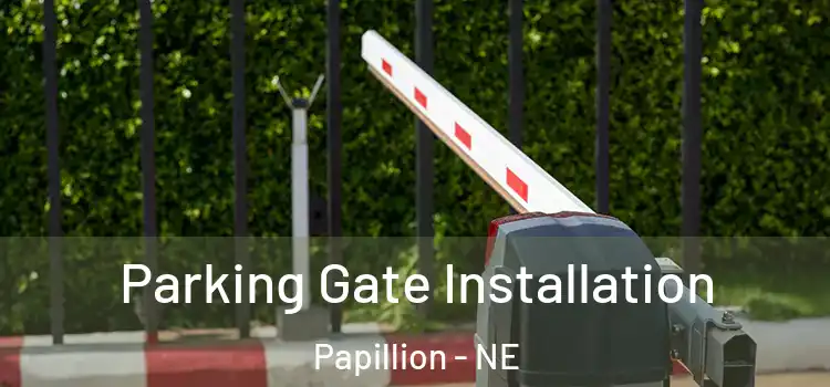  Parking Gate Installation Papillion - NE