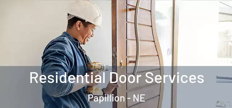 Residential Door Services Papillion - NE
