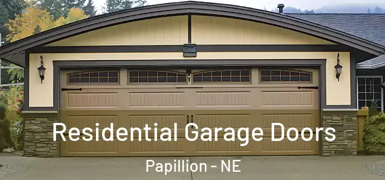 Residential Garage Doors Papillion - NE