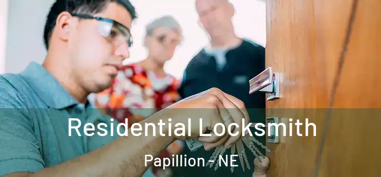  Residential Locksmith Papillion - NE