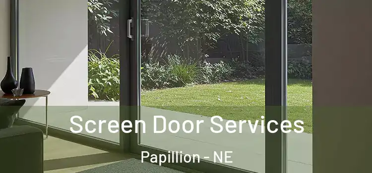 Screen Door Services Papillion - NE