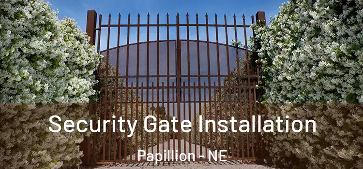  Security Gate Installation Papillion - NE