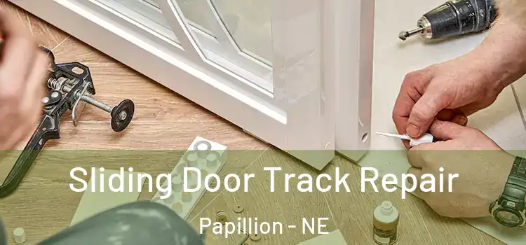Sliding Door Track Repair Papillion - NE