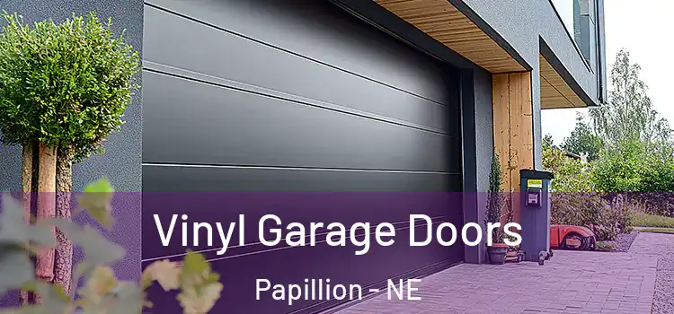  Vinyl Garage Doors Papillion - NE